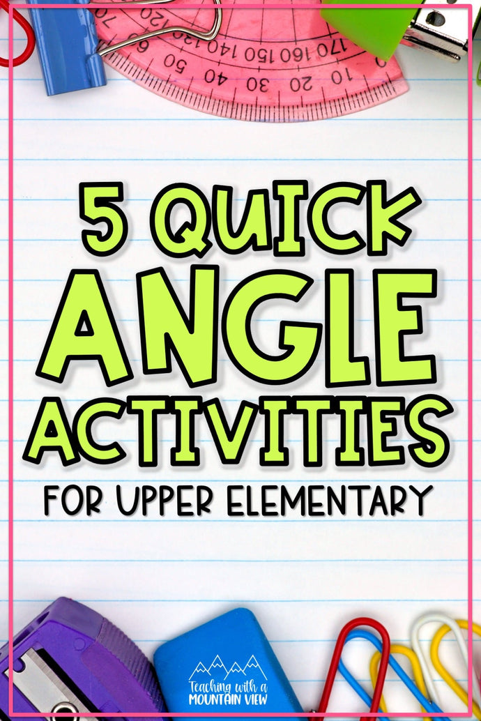 5 Quick Activities for Teaching Angles