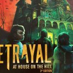 Who Will Be the Traitor in ‘Betrayal at House on the Hill, 3rd Edition’