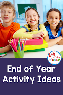 4 Great Ways to End the School Year!